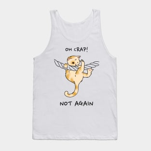 Oh Crap! Not Again Funny Cat Tank Top